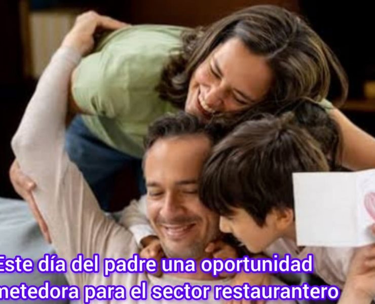 Día del Padre impulso al sector restaurantero en Yucatán