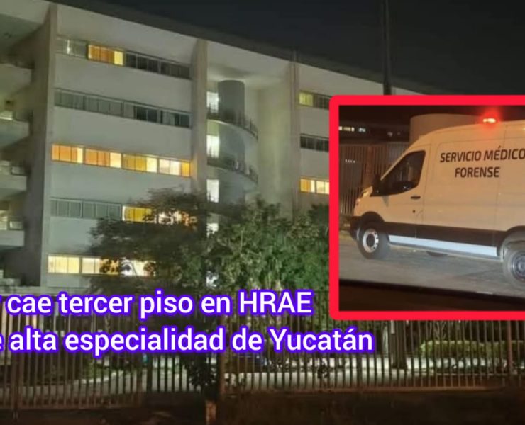 Tragedia en el Hospital Regional de Altas Especialidades: Mujer se lanza del tercer piso de un hospital en Yucatán