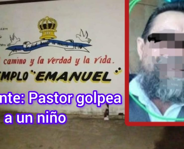 ¡Escalofriante! Pastor golpea a niño de 5 años en un Templo en Yucatán