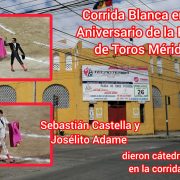 96 Aniversario de la Plaza de Toros Mérida "Corrida Blanca" un cartel muy rematado
