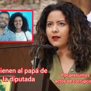 ¡Escándalo! Detienen en Campeche al padre de la Diputada de Movimiento Ciudadano en Yucatán