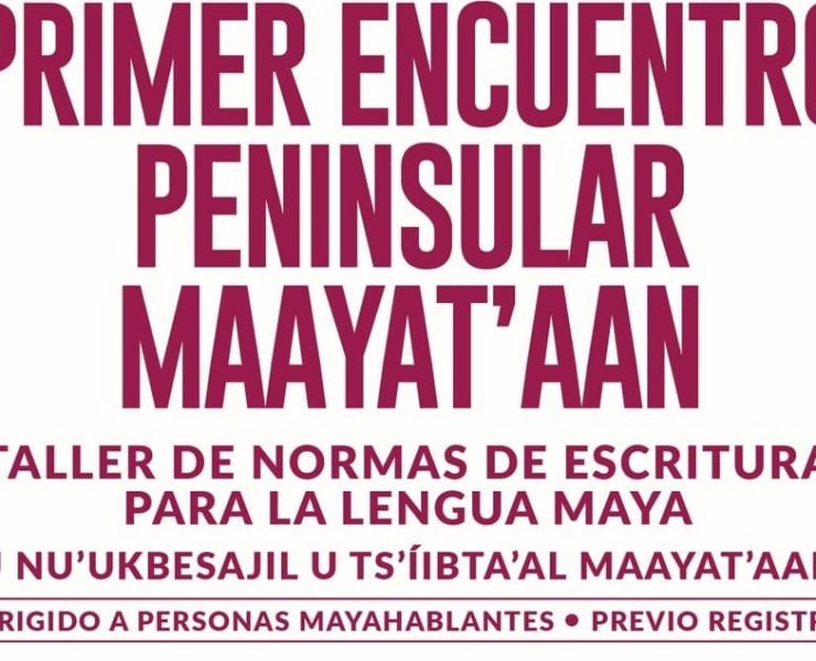 ¡La lengua maya está de regreso! Así nace el Consejo Peninsular para la Maayat’aan