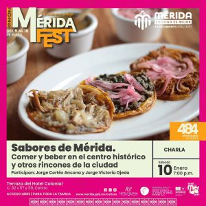 La plática Sabores de Mérida reúne tradición y gastronomía en el Centro Histórico, una experiencia ideal para disfrutar y conocer la riqueza culinaria de la ciudad durante los últimos días de vacaciones.